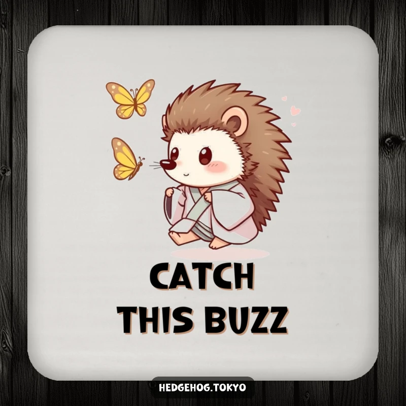 Funny Hedgehog Coaster: A playful hedgehog in a loose kimono chases a butterfly, offering humorous surface protection and a touch of joy.