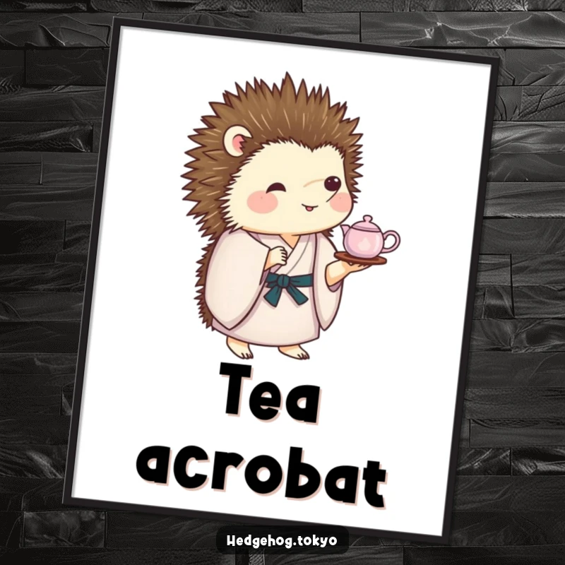 Funny Poster: A comical hedgehog in a kimono balances a dainty tea set on its spiky back, capturing a moment of delightful absurdity.