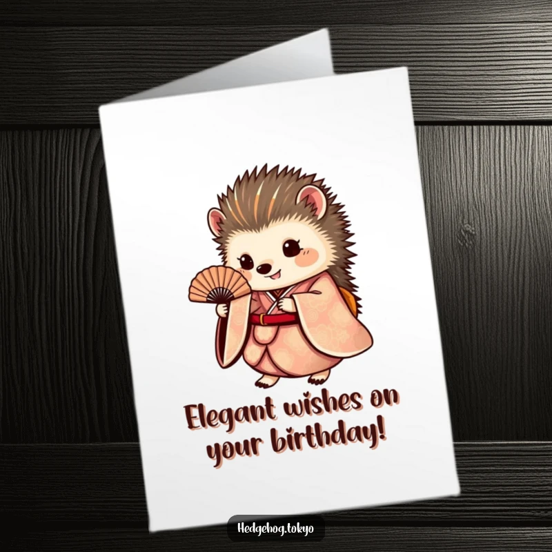 Funny Free Printable Birthday Card: A small, round hedgehog elegantly wears a flowing kimono, holding a delicate fan.